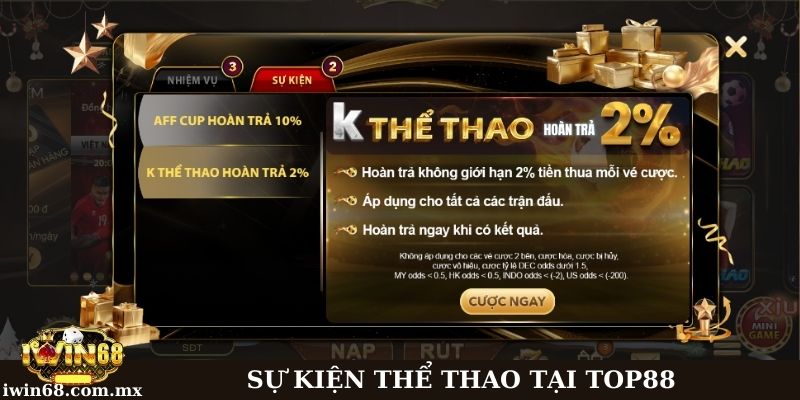Nhiều sự kiện khuyến mãi được diễn ra trong tháng - K thể thao tại Top88